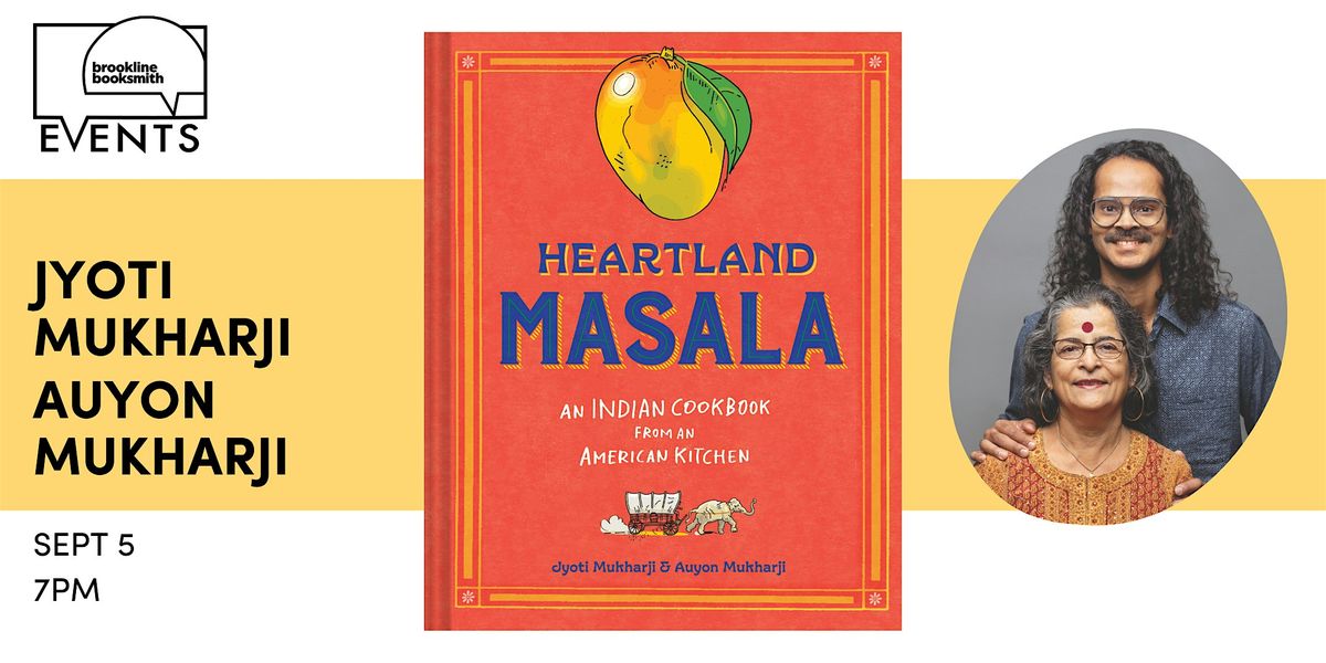 Jyoti Mukharji & Auyon Mukharji: Heartland Masala, 5 September | Event in Brookline | AllEvents