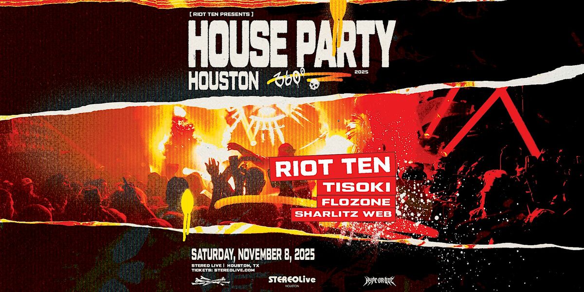 RIOT TEN, TISOKI, FLOZONE, SHARLITZ WEB - Stereo Live Houston, 8 November | Event in Houston | AllEvents