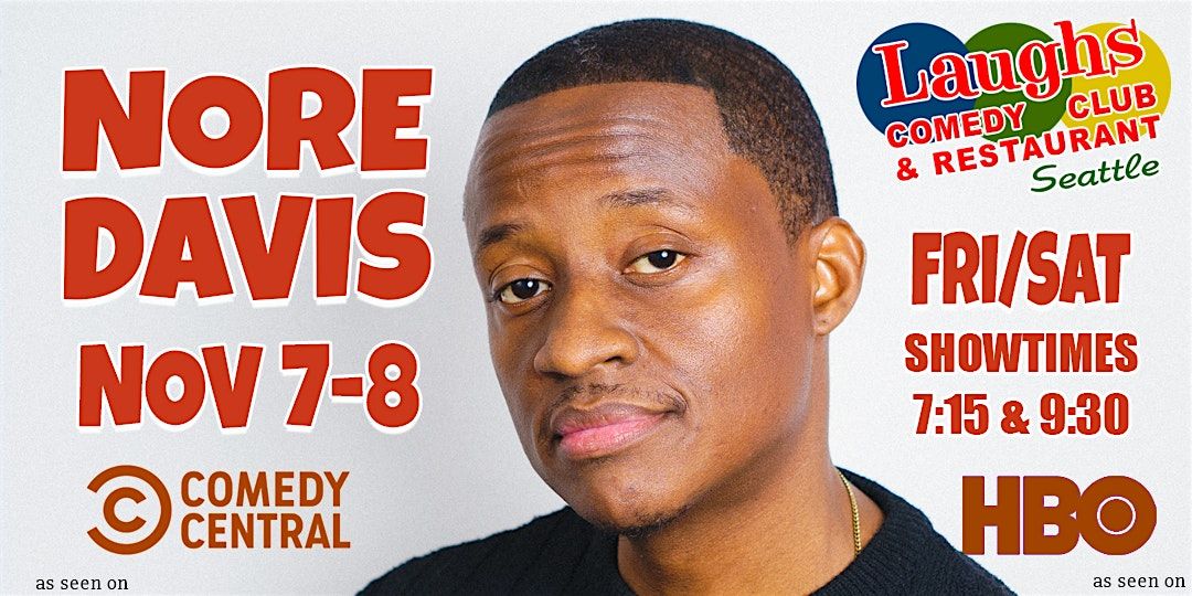 Comedian Nore Davis, Nov 7th and 8th -Laughs Comedy Club in Seattle, 7 November | Event in Seattle | AllEvents