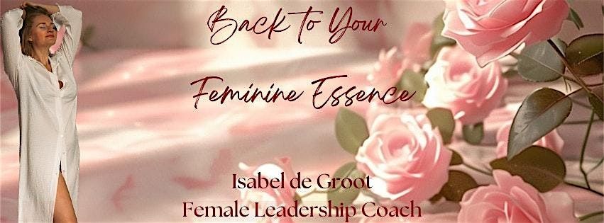 Back to Your Feminine Essence - 4 weeks online traject + LIVE dag 28 okt., 21 October | Event in Tiel | AllEvents