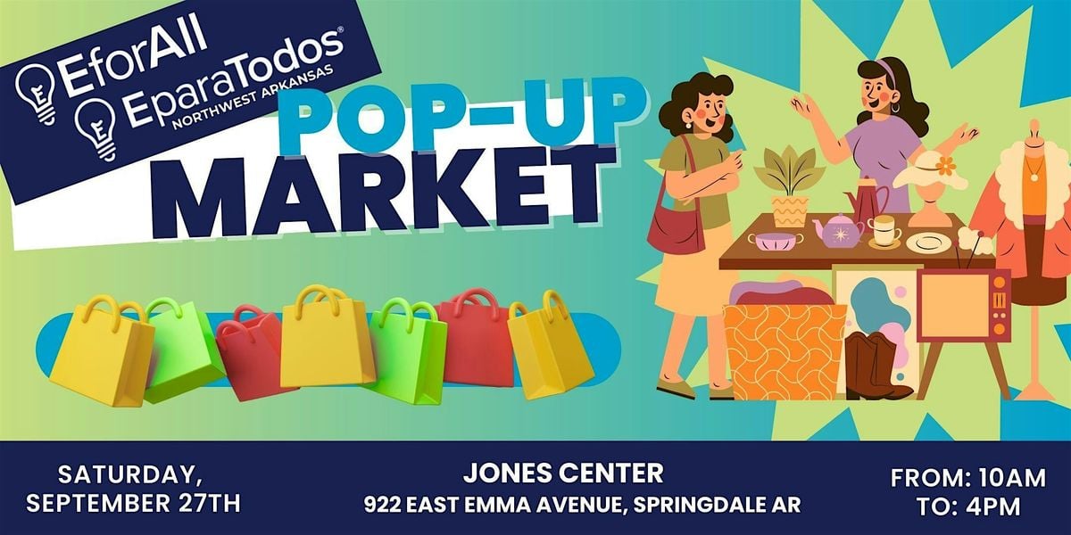 EforAll/ EparaTodos Pop- Up Market Event, 27 September | Event in Springdale | AllEvents