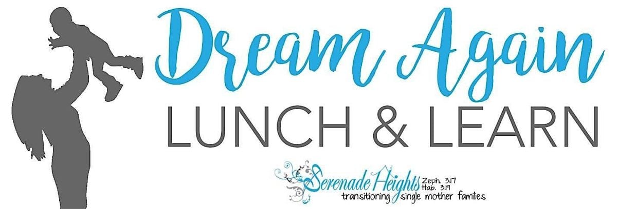 Serenade Heights' Dream Again Lunch & Learn | Event in Woodstock | AllEvents