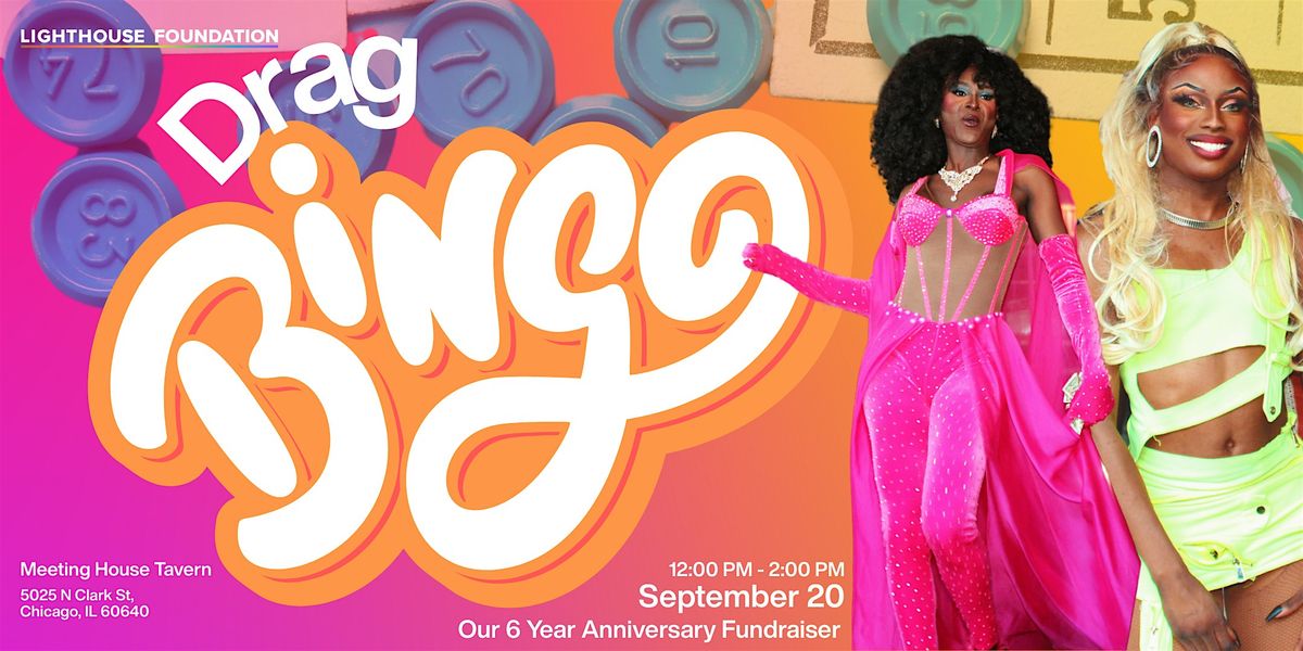 Lighthouse Foundation's 6th Anniversary Fundraiser Drag Bingo Edition, 20 September | Event in Chicago | AllEvents