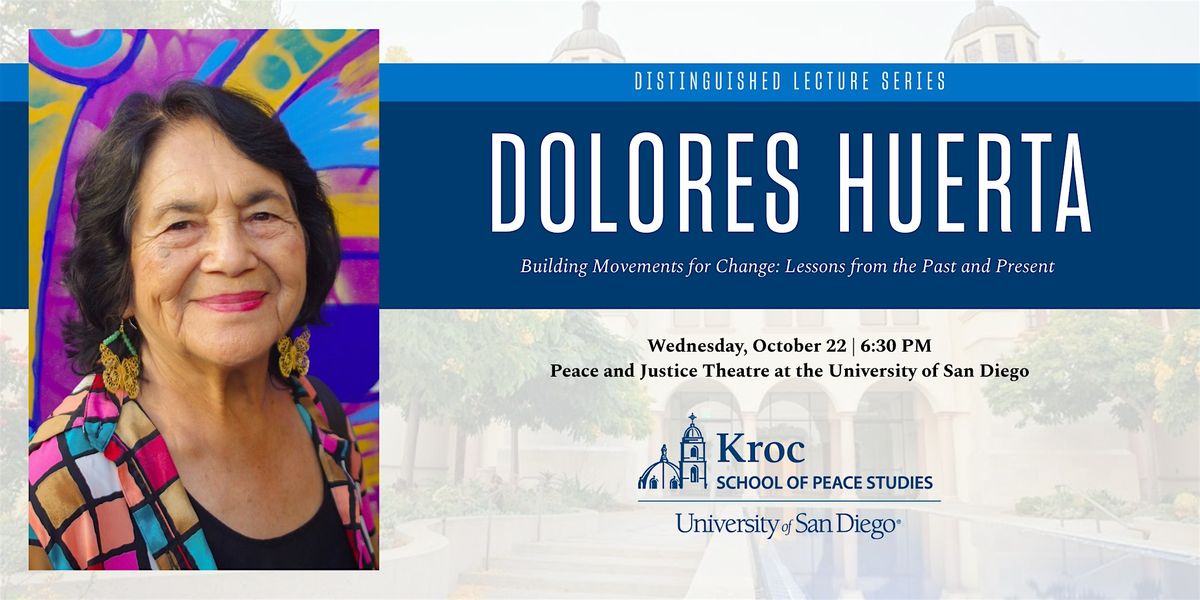 Distinguished Lecture Series with Dolores Huerta, 22 October | Event in San Diego | AllEvents