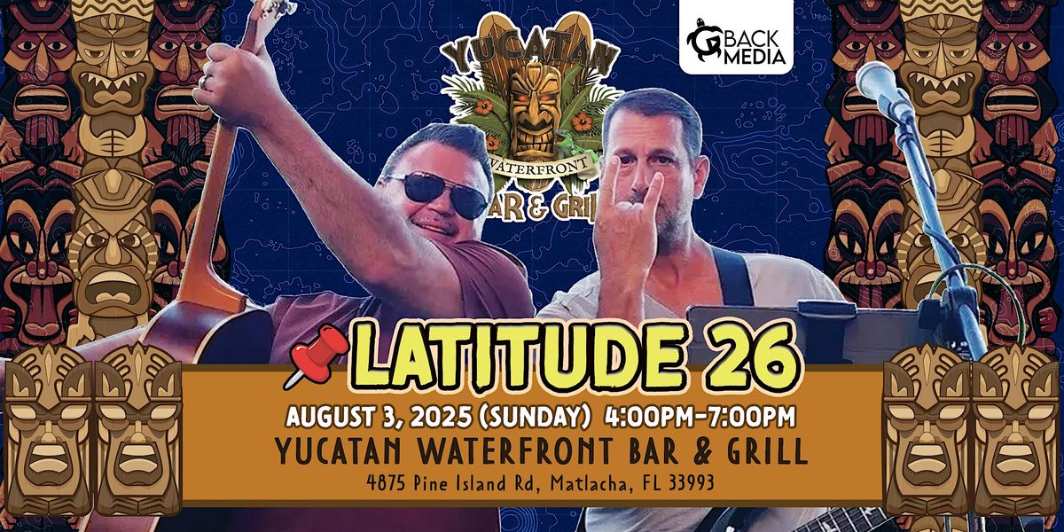 Latitude 26 Live at Yucatan Waterfront – Sunday, August 3, 3 August | Event in Matlacha | AllEvents