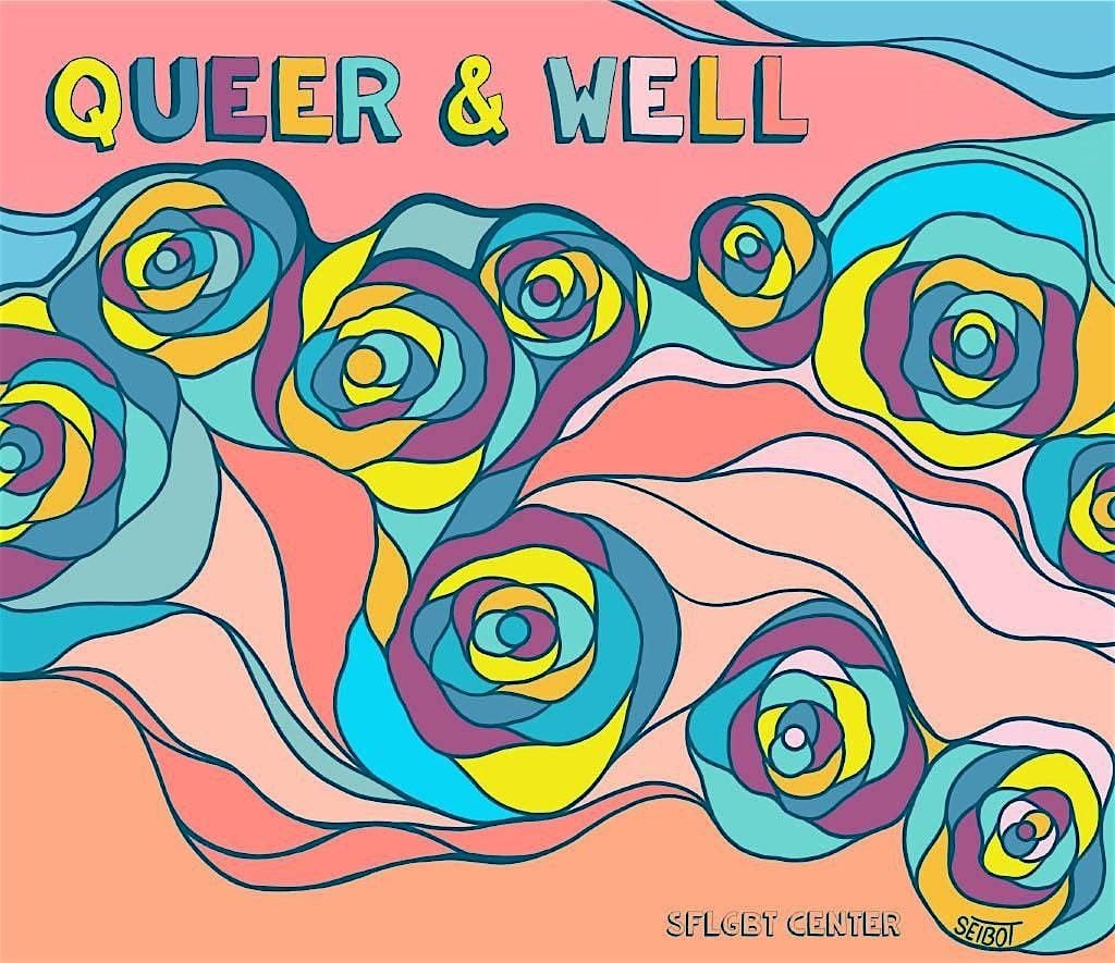 Queer & Well at 'Building The Block: House Party', 31 May | Event in San Francisco | AllEvents