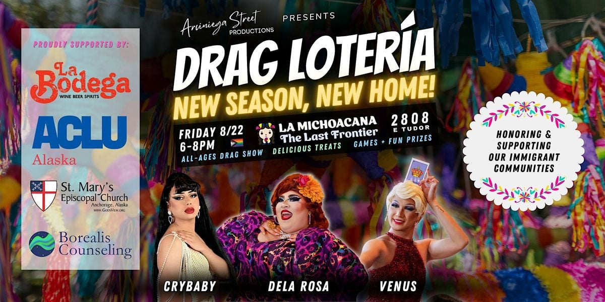 Drag Lotería: New Season, New Venue! - Friday Show, 22 August | Event in Anchorage | AllEvents