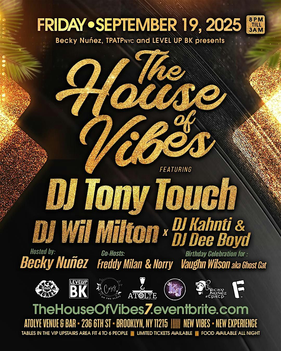 "THE HOUSE OF VIBES"  W/TONY TOUCH, WIL MILTON, DJ KAHNTI AND DJ DEE BOYD, 19 September | AllEvents
