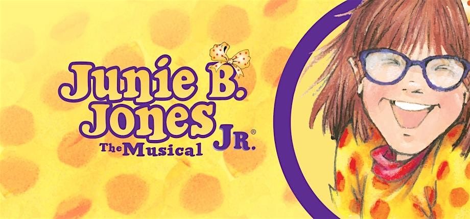 Junie B. Jones JR. The Musical SUNDAY, 19 October | Event in Mount Airy | AllEvents