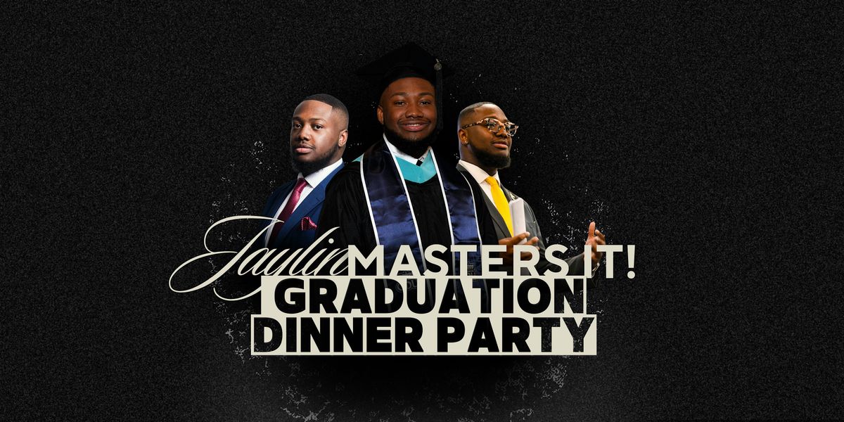 Jaylin Masters It! Graduation Dinner Party | Event in Suffolk | AllEvents
