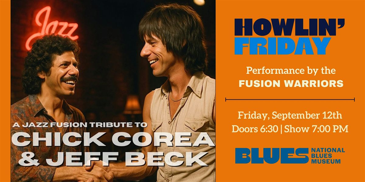 Howlin Friday: A Jazz Fusion Tribute to Chick Corea and Jeff Beck, 12 September | Event in St. Louis | AllEvents