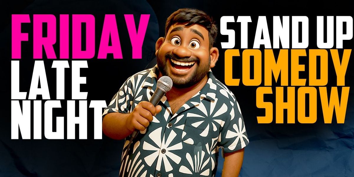 Late Night Friday Show, 16 May | Event in Lucknow | AllEvents