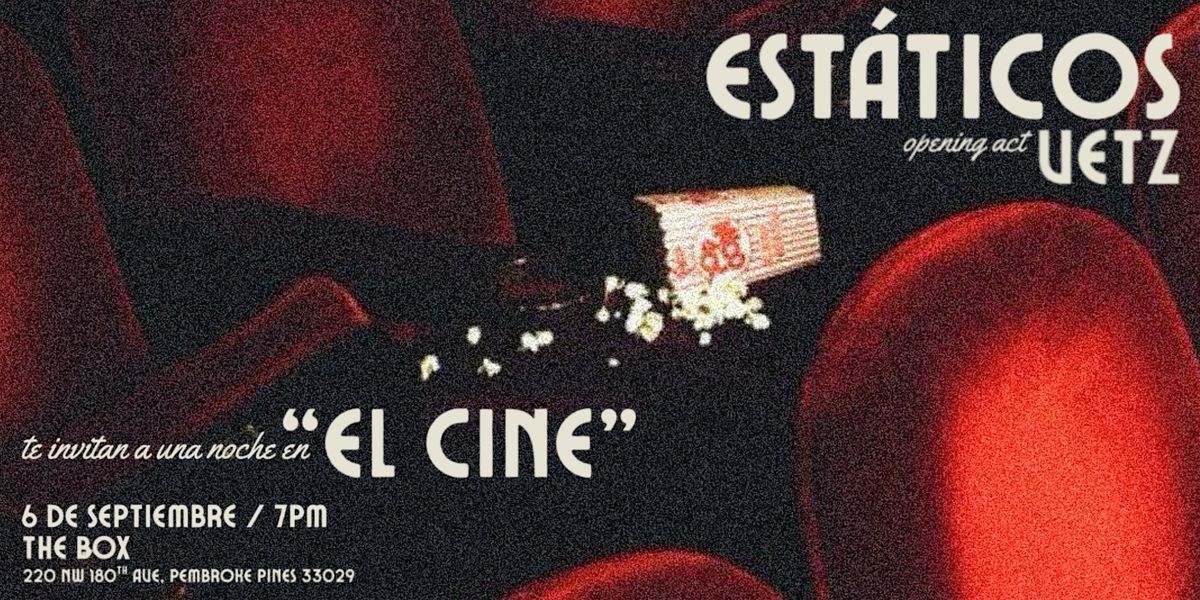 Estáticos Live @ The Box, 6 September | Event in Pembroke Pines | AllEvents