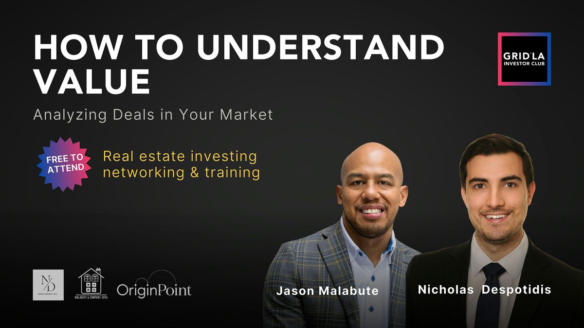 FREE Real Estate Investment Meetup: How to Understand Value, 10 May | Event in Pasadena | AllEvents