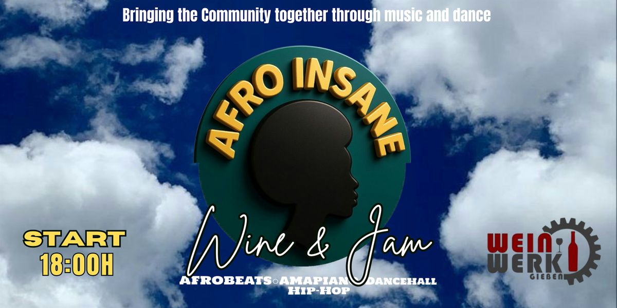 AFRO INSANE x WEINWERK Wine & Jam, 24 May | Event in Gießen | AllEvents
