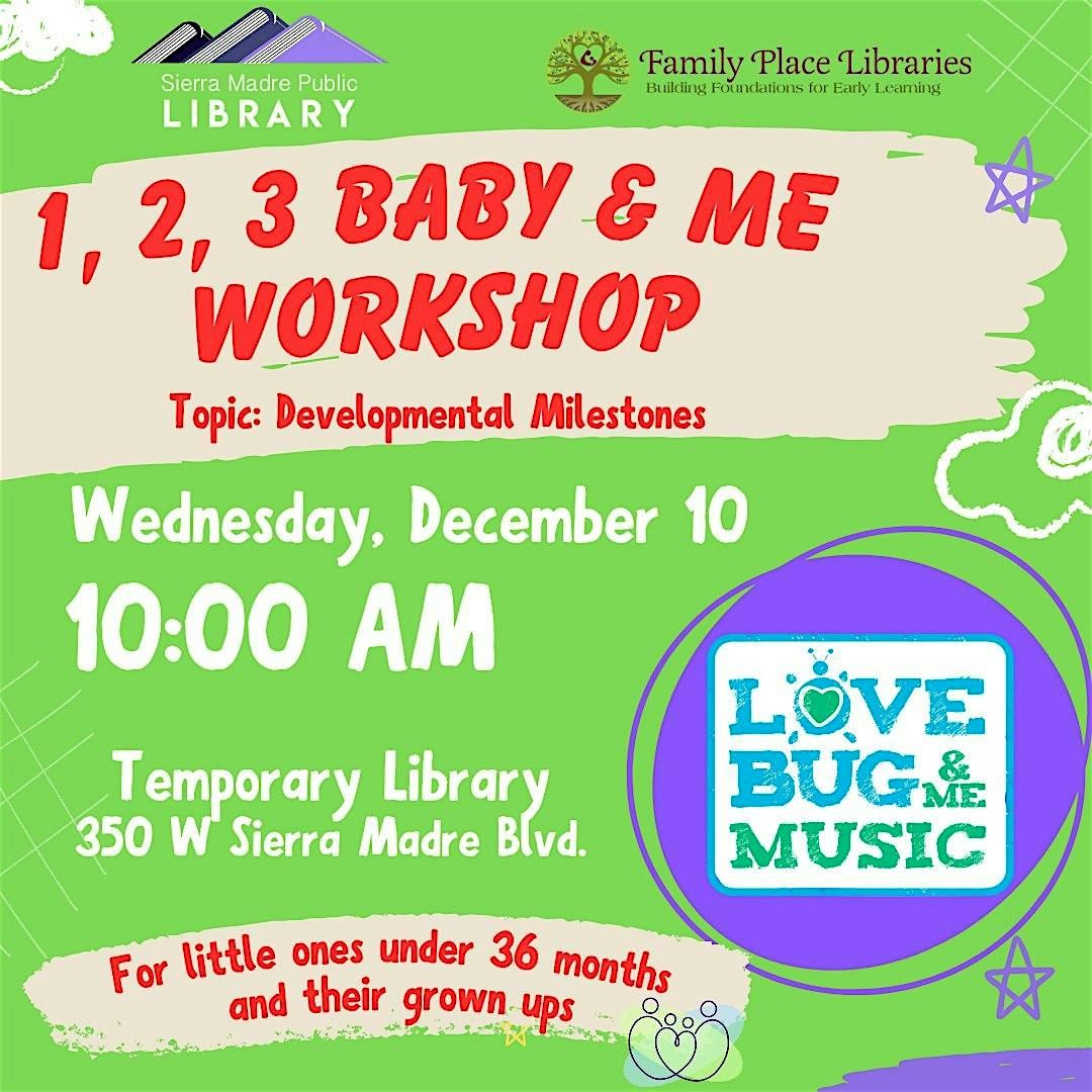 1, 2, 3 Baby & Me Workshop: LoveBug & Me Music, 10 December | Event in Sierra Madre | AllEvents