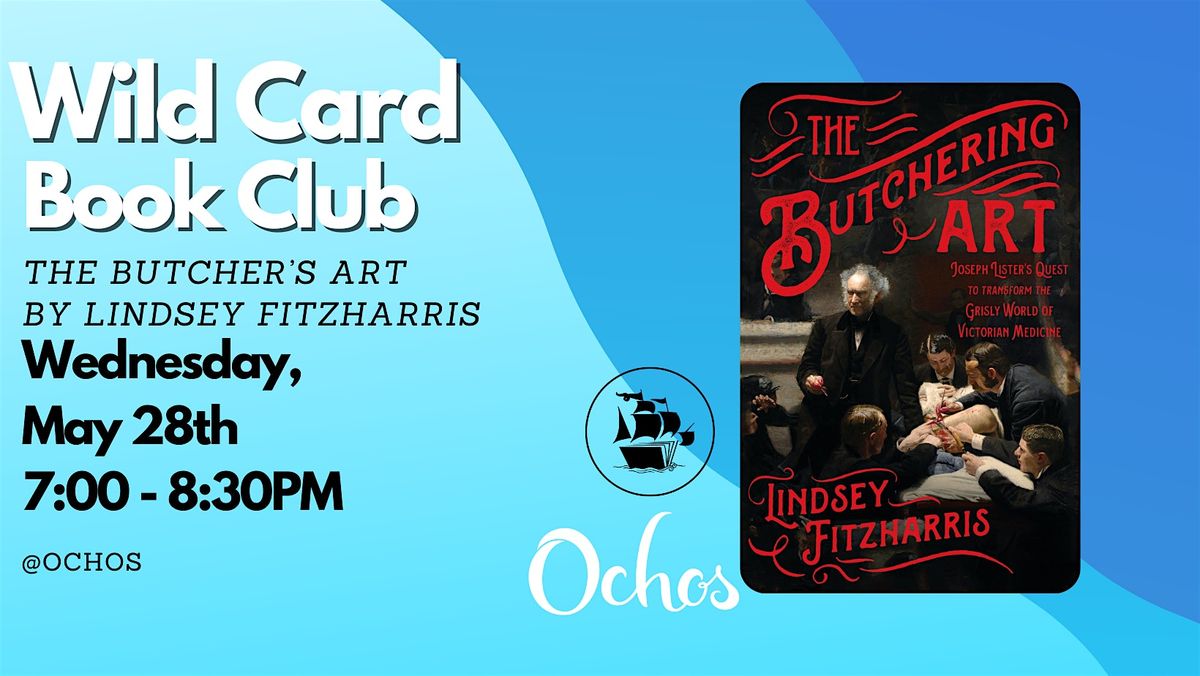 Wild  Card Book Club - The Butchering Art by Lindsey Fitzharris, 29 May | Event in Boise | AllEvents