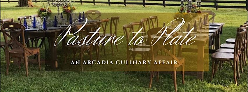 Historic Arcadia Farm Pasture to Plate: May 1, 2025 | Event in Stanford | AllEvents