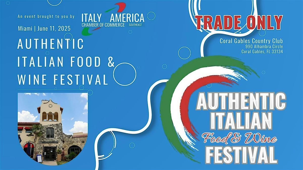 Authentic Italian Food & Wine Festival 2025 - Trade Only, 11 June | Event in Coral Gables | AllEvents