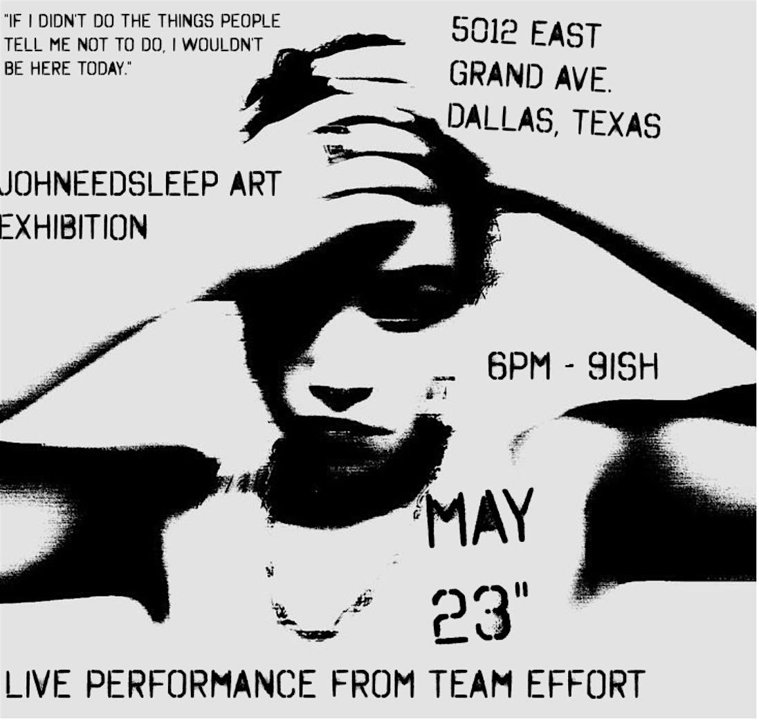 Johneedsleep art show, 23 May | Event in Dallas | AllEvents