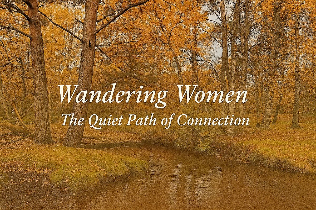 Wondering Woman - The Quiet Path of Connection, 30 November | Event in Ringwood | AllEvents