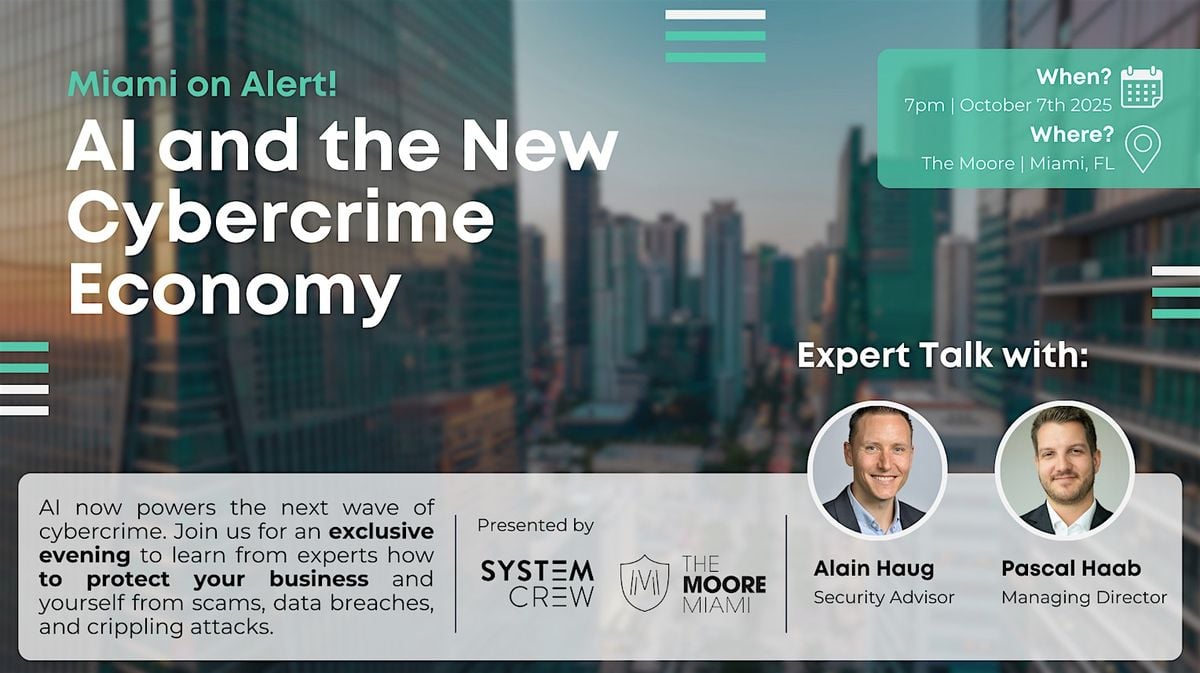 Miami on Alert! AI and the new Cyber Crime Economy | Event in Miami | AllEvents