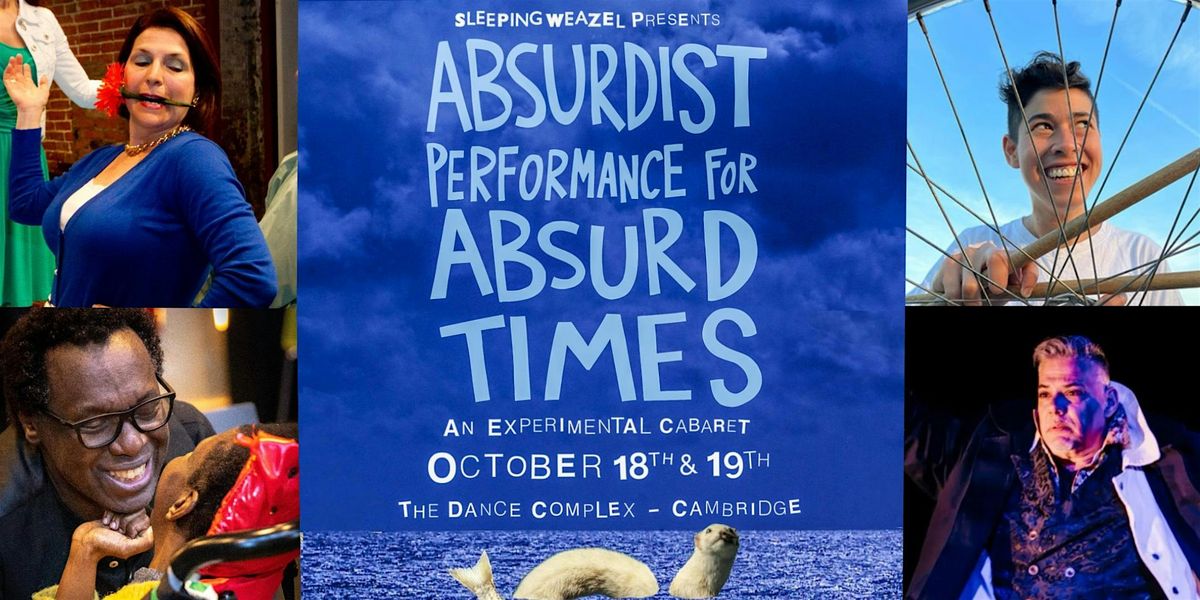 Absurdist Performance for Absurd Times: An Experimental Cabaret, 18 October | Event in Cambridge | AllEvents