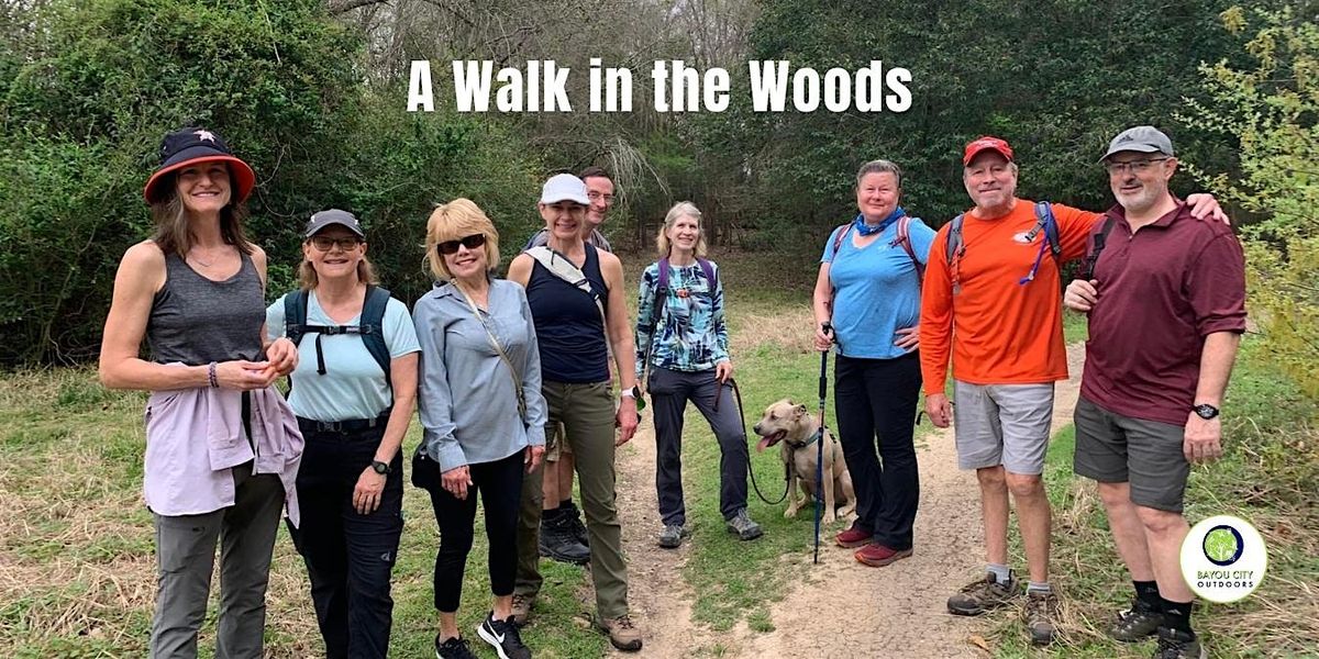 A Walk in the Woods, 14 June | Event in Houston | AllEvents