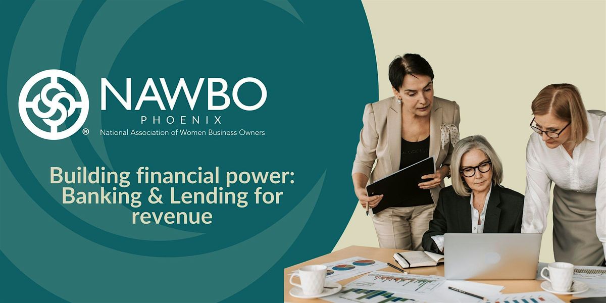 Building financial power: Banking & Lending for revenue, 3 September | Event in Phoenix | AllEvents