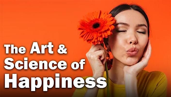 The Art & Science of Happiness, 7 October | Event in Vancouver | AllEvents