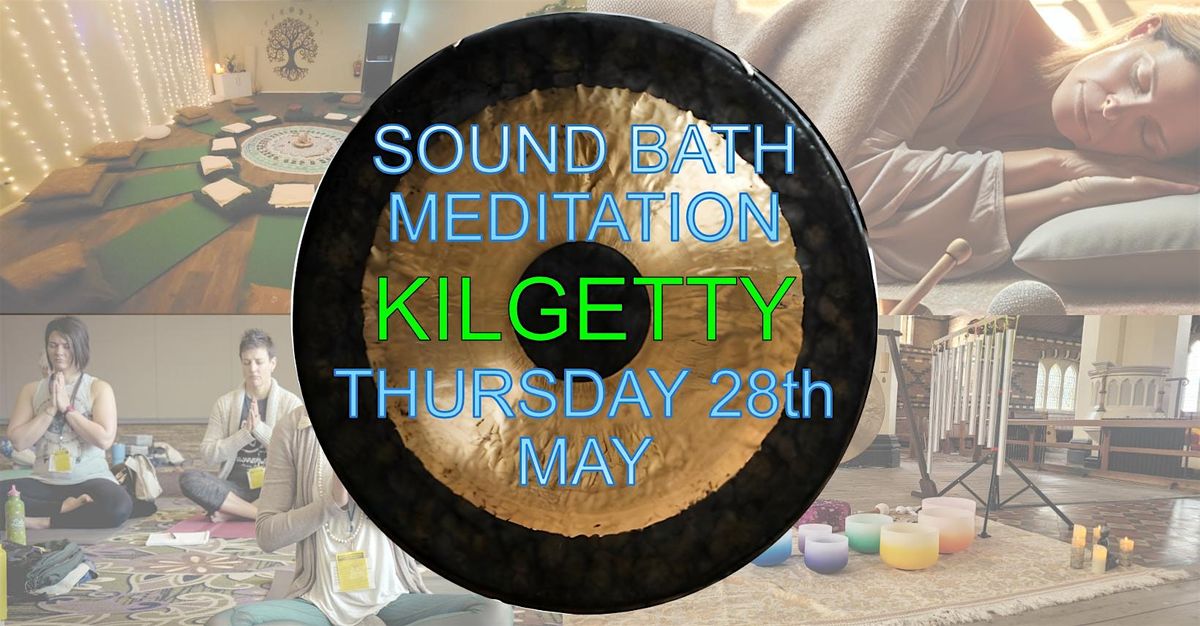 Thursday Sound Bath / Gong Bath Meditation in Kilgetty, SA68 0XT, The ...