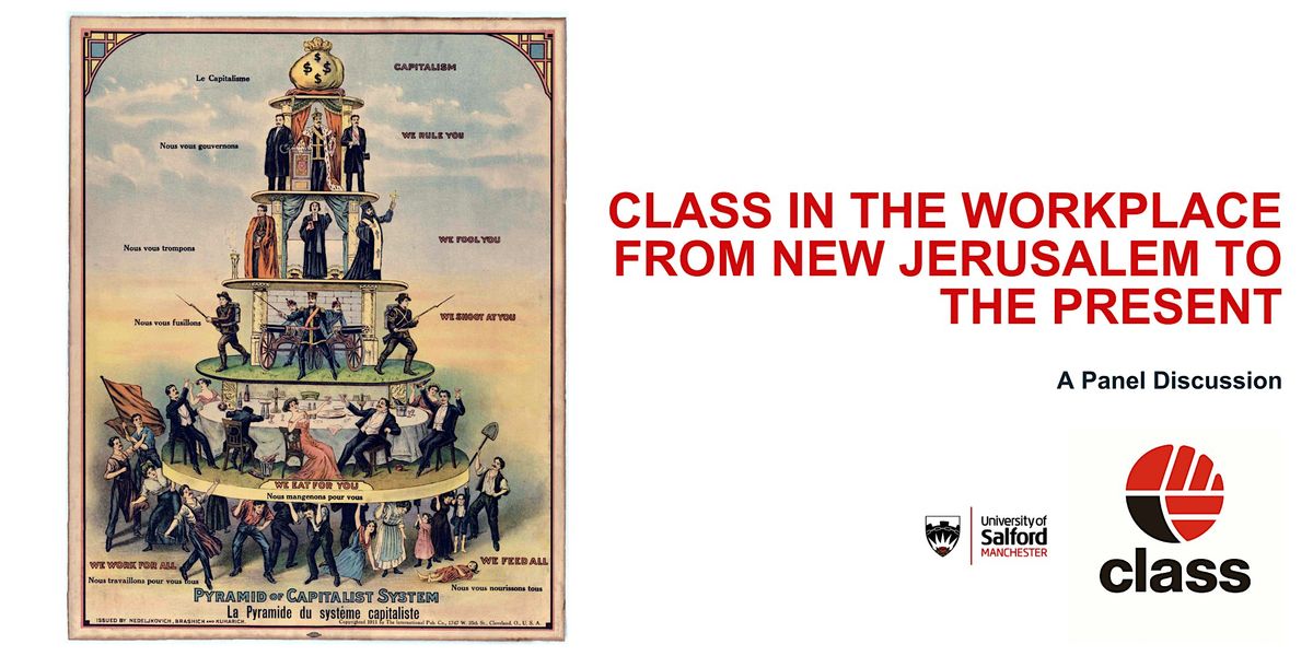 Class in the Workplace from New Jerusalem to the Present: Panel Discussion, 24 October | Event in Salford