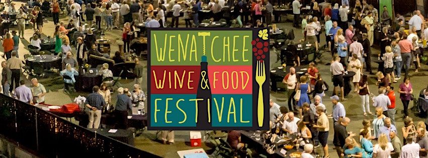 Wenatchee Wine and Food Festival, 8 November | Event in Wenatchee | AllEvents