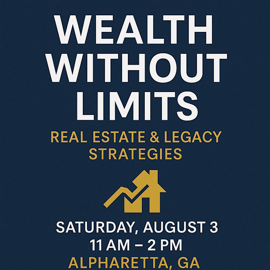 Wealth Without Limits: Real Estate & Legacy Strategies, 2 August | Event in Alpharetta | AllEvents