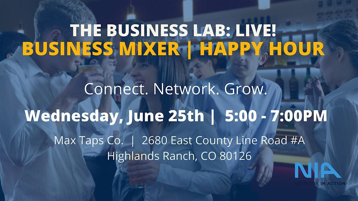 Business Lab: Live! Happy Hour & Mixer, 25 June | Event in Highlands Ranch | AllEvents