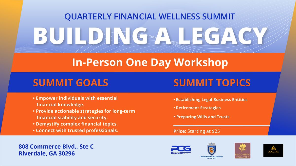 Quarterly Financial Wellness Summit - Building a Legacy | Event in Riverdale | AllEvents