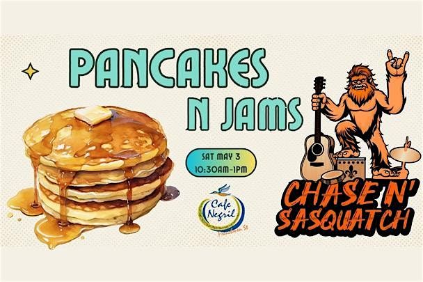 Pancakes N Jams with Chase N' Sasquatch LIVE! | Event in New Orleans | AllEvents