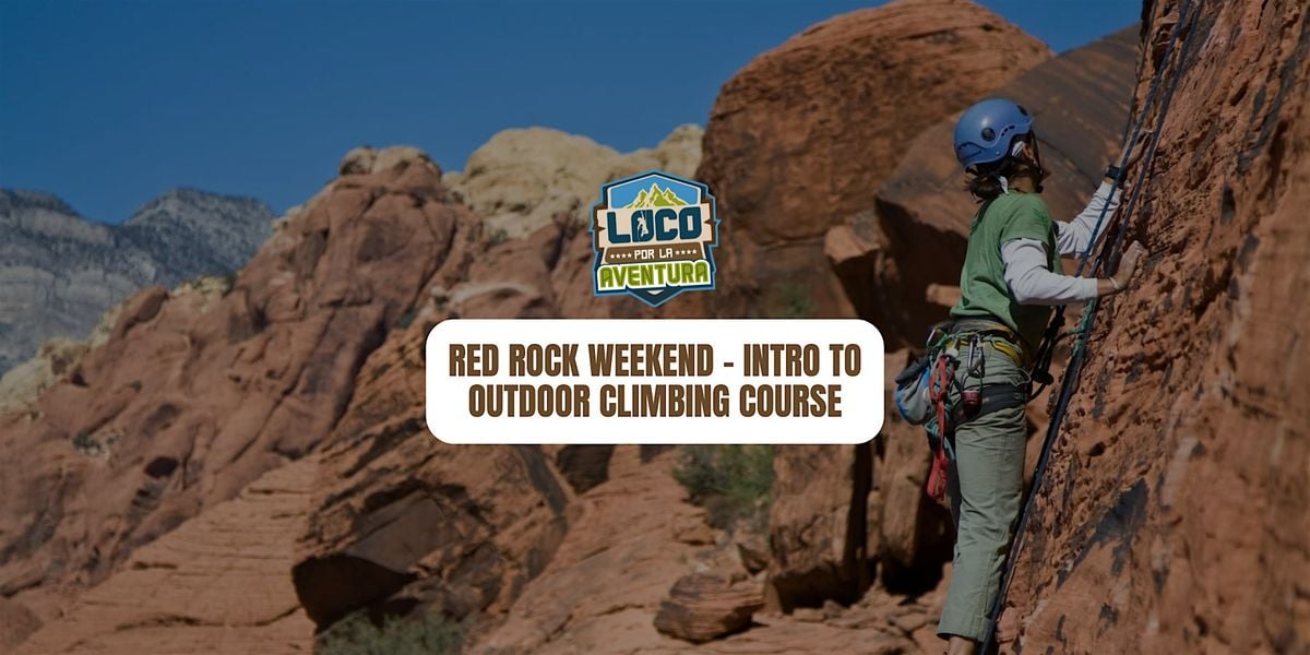 ‍ Red Rock Weekend – Intro to Outdoor Climbing Course, 26 September | Event in Las Vegas | AllEvents