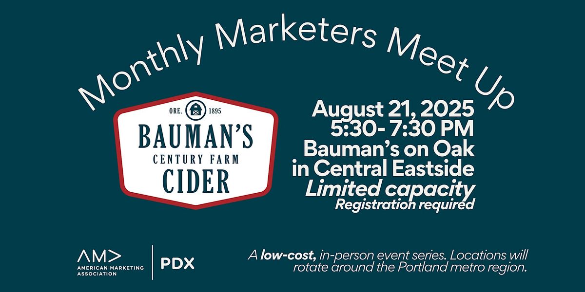 AMA PDX Marketers Meet Up at at Bauman's on Oak, 21 August | Event in Portland | AllEvents