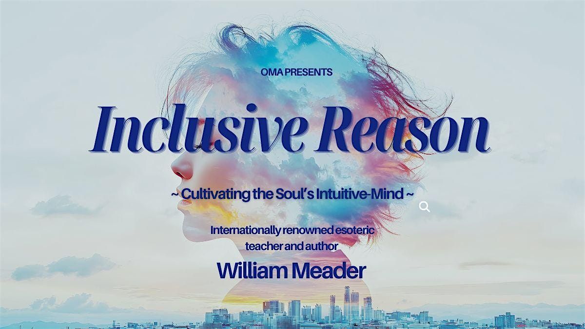 Inclusive Reason: Cultivating the Soul’s Intuitive-Mind  (Hybrid), 7 October | Event in Pittsburgh | AllEvents
