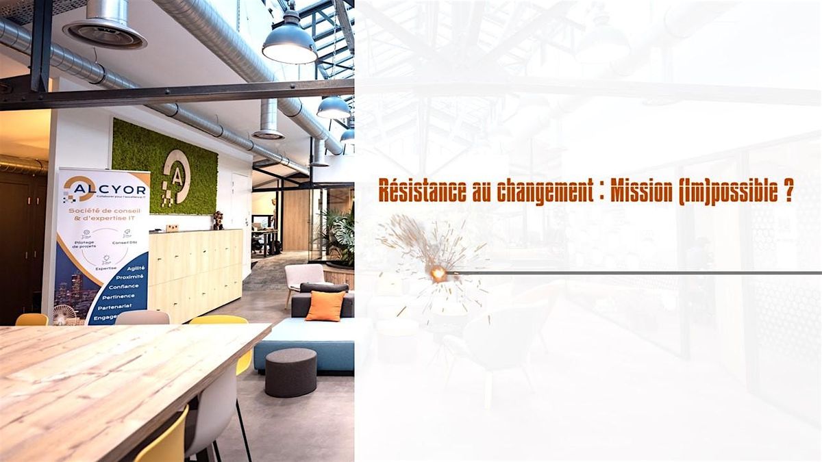 Résistance au changement : Mission (Im)possible ?, 5 June | Event in Lyon | AllEvents