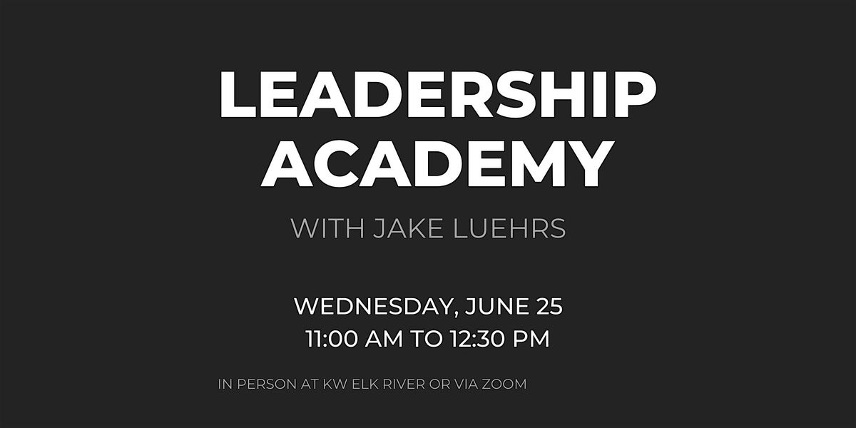 ELK RIVER | June 25 |  Leadership Academy with Jake Luehrs, 25 June | Event in Otsego | AllEvents