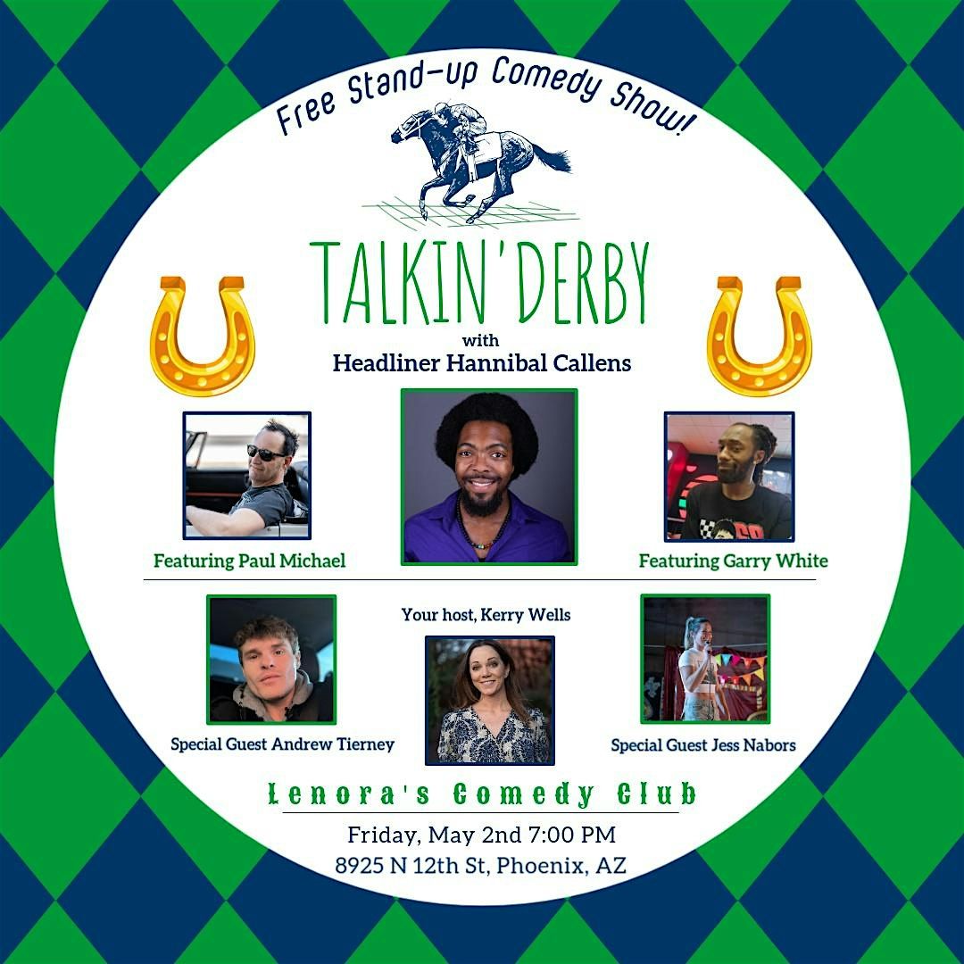FREE Comedy Show! Talkin' Derby at Lenora's Comedy Club, 2 May | Event in Phoenix | AllEvents