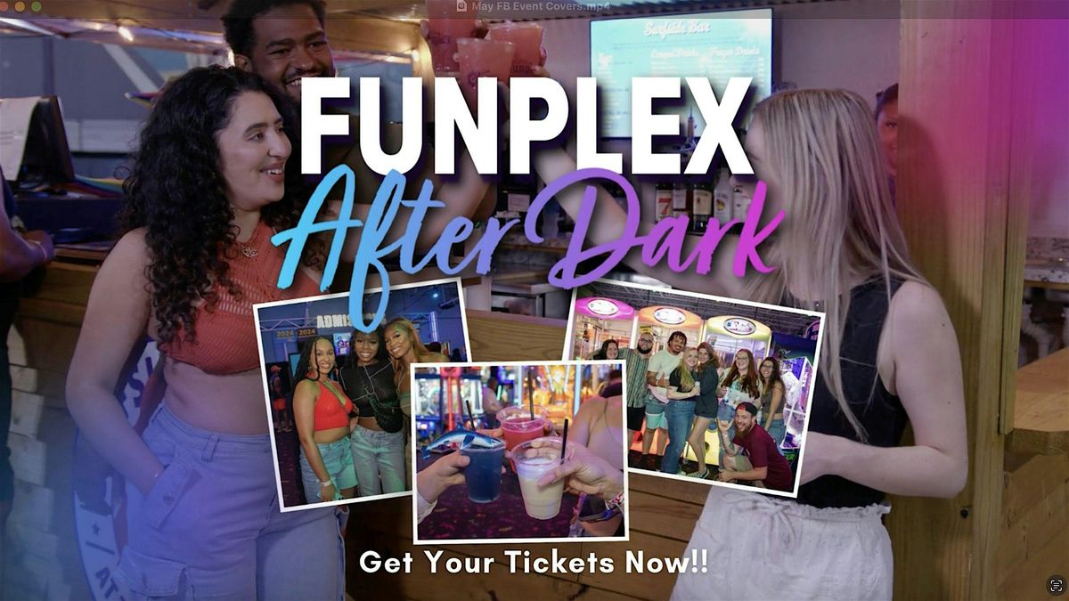May 21+ Funplex After Dark | Mt. Laurel, NJ, 30 May | Event in Mount Laurel Township | AllEvents