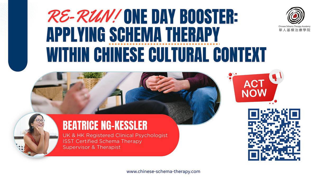 Re-Run: Applying Schema Therapy within Chinese Context, 25 October | Event in 33-35 Leighton Road | AllEvents