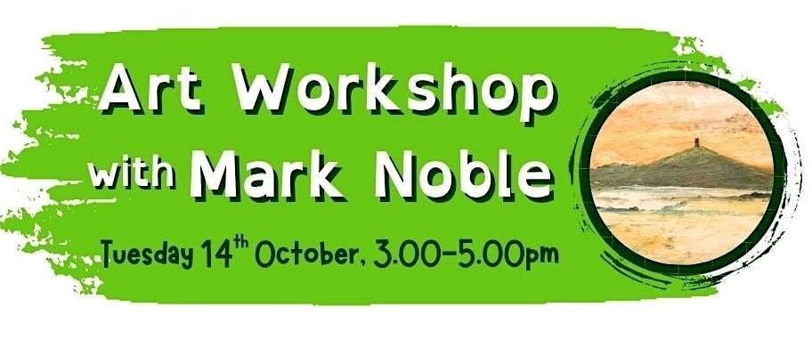 Art Workshop with Mark Noble, 14 October | Event in Glastonbury | AllEvents