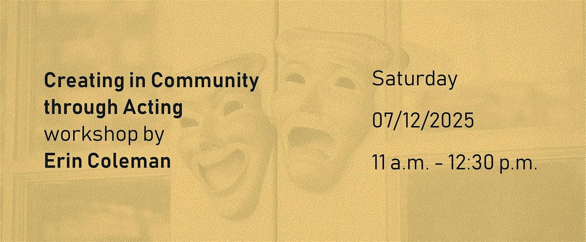 Creating in Community Through Acting - Teens, 12 July | Event in Los Angeles | AllEvents