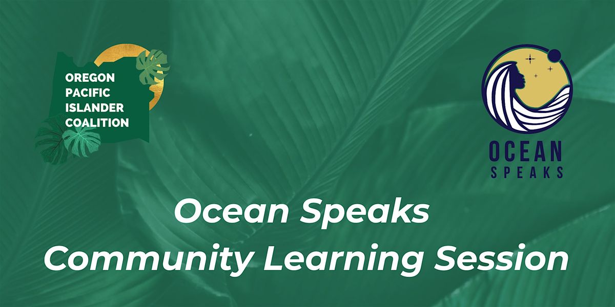 Ocean Speaks Community Learning Session, 28 June | Event in Beaverton | AllEvents