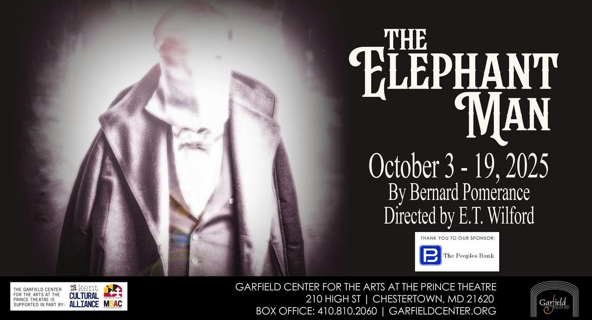 GCA presents "The Elephant Man", 3 October | Event in Chestertown | AllEvents