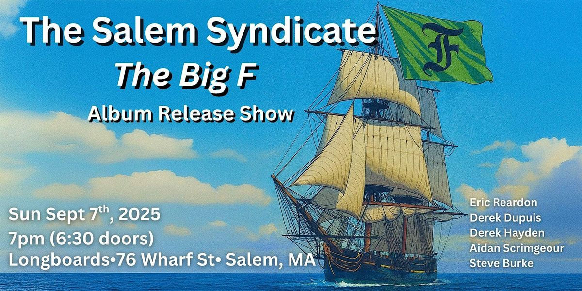 Salem Syndicate "The Big F" Album Release Show, 7 September | Event in Salem | AllEvents